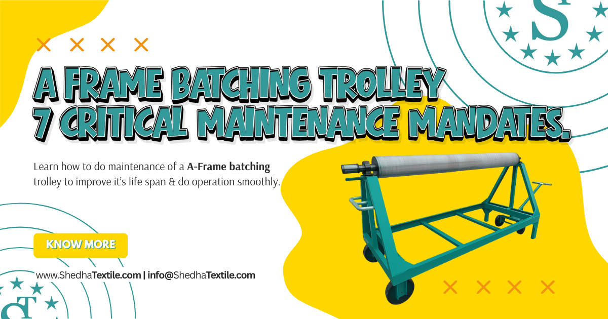 A Frame Batching Trolley Maintenance